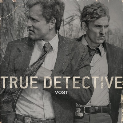 Télécharger True Detective, Saison 1 (VOST)