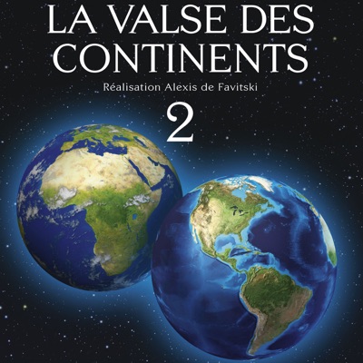 Télécharger La valse des continents, Saison 2