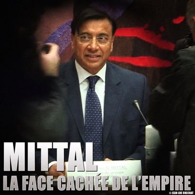 Télécharger Mittal, la face cachée de l'empire