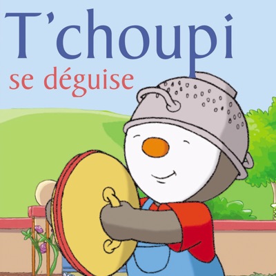 Télécharger T'choupi: se déguise