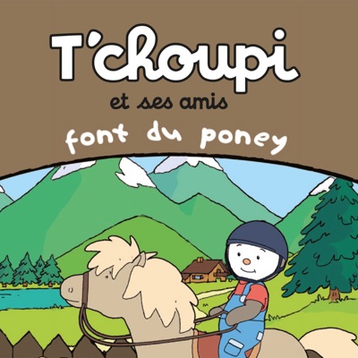 Télécharger T'choupi et ses amis: font du poney