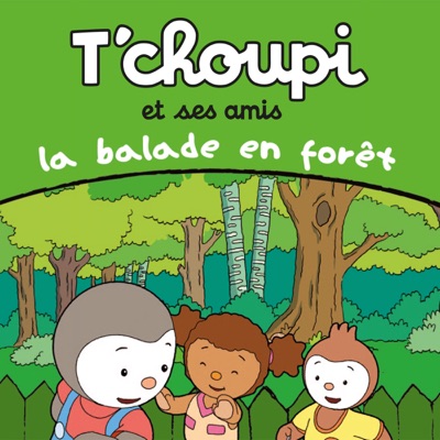 Télécharger T'choupi et ses amis: la balade en forêt
