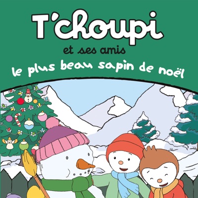 Télécharger T'choupi et ses amis: le plus beau sapin de noël