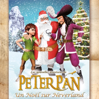 Télécharger Les nouvelles aventures de Peter Pan: Un Noël sur Neverland