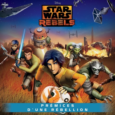 Télécharger Star Wars Rebels – Prémices d’une Rébellion