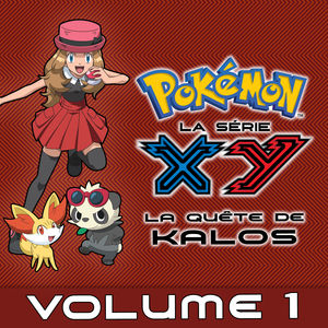 Télécharger Pokémon la Série: XY, La quête de Kalos, Vol. 1