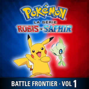 Télécharger Pokémon la Série: Rubis et Saphir - Battle Frontier, Vol. 1