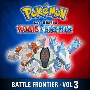 Télécharger Pokémon la Série: Rubis et Saphir - Battle Frontier, Vol. 3