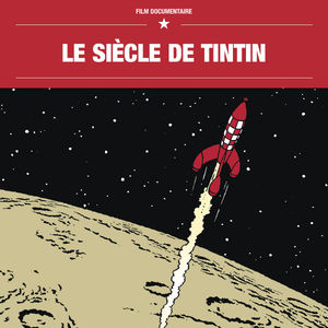 Télécharger Le siècle de Tintin