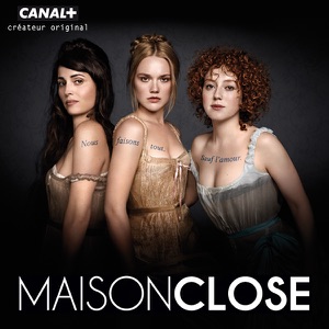 Télécharger Maison Close, Saison 1