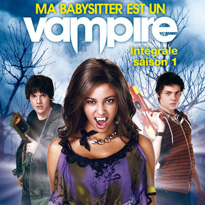 Télécharger Ma babysitter est un vampire, Saison 1