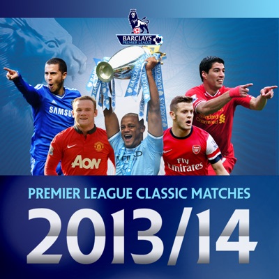 Télécharger Premier League Classic Matches 2013/14