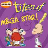 Télécharger Titeuf, Mega Star !