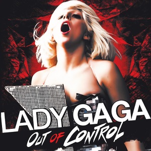 Acheter Lady Gaga, Out of Control en DVD