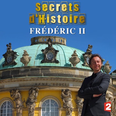 Télécharger Secrets d'Histoire, Frédéric II