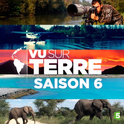 Télécharger Vu sur terre, Saison 6