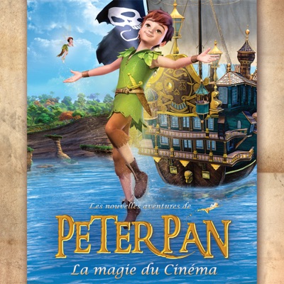 Télécharger Les nouvelles aventures de Peter Pan: La magie du Cinéma