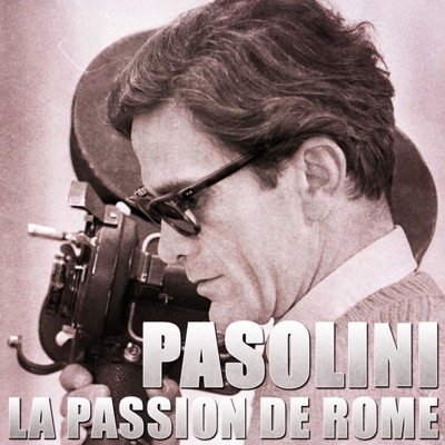 Acheter Pasolini, la passion de Rome en DVD