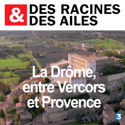 Acheter La Drôme, entre Vercors et Provence en DVD