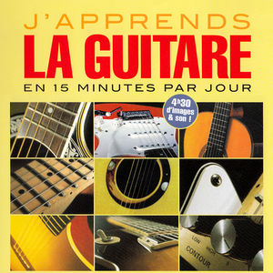 Télécharger J'apprends la guitare, En 15 minutes par jour