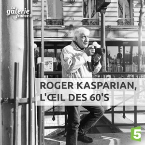 Télécharger Roger Kasparian, l'œil des 60's