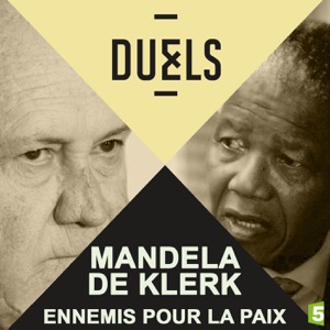 Télécharger Duels : Mandela - De Klerk, ennemis pour la paix