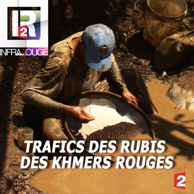 Télécharger Infrarouge : Trafics des rubis des khmers rouges