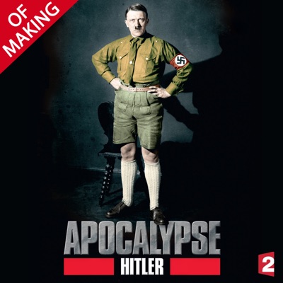 Télécharger Apocalypse : Hitler - Le making of