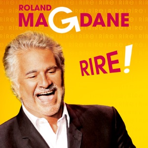 Télécharger Roland Magdane, Rire !