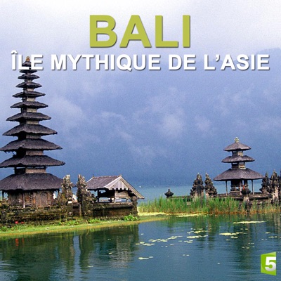 Télécharger Bali, île mythique de l'Asie