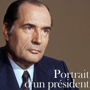 Télécharger Portrait d'un président: François Mitterrand