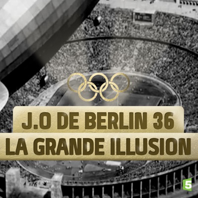 Télécharger JO de Berlin 36 : la grande illusion