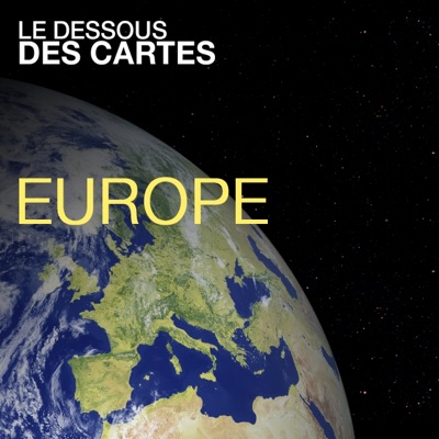 Télécharger Le dessous des cartes - Europe