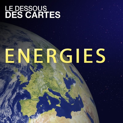 Télécharger Le dessous des cartes - Energies