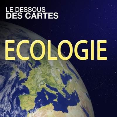 Télécharger Le dessous des cartes - Ecologie