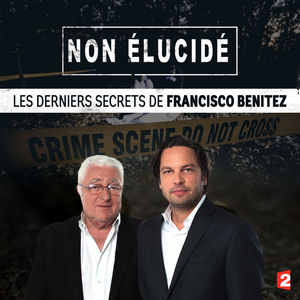 Télécharger Les derniers secrets de Francisco Benitez