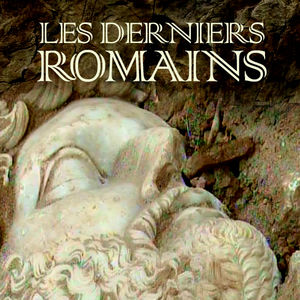 Télécharger Les derniers romains, Découverte de Sagalassos