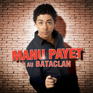 Télécharger Manu Payet - Au Bataclan