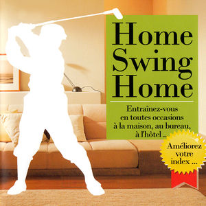 Télécharger Home Swing Home, Le golf à la maison