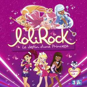 Télécharger Lolirock, saison1, vol 1