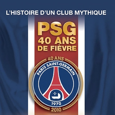 Télécharger PSG, 40 ans de fièvre