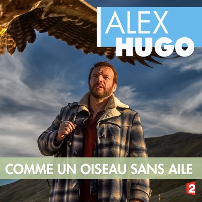 Acheter Alex Hugo : Comme un oiseau sans ailes en DVD
