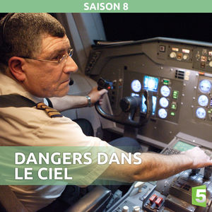 Télécharger Dangers dans le ciel, Saison 8