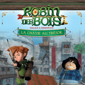 Télécharger Robin des bois, La chasse aux trésors