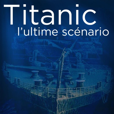 Télécharger Titanic, l’ultime scénario