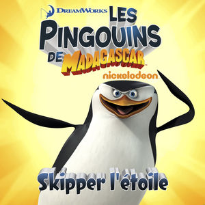 Télécharger Les Pingouins de Madagascar: Skipper l'étoile