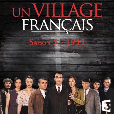 Télécharger Un village français, Saison 5 (1943)