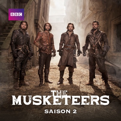 Télécharger The Musketeers, Saison 2 (VF)