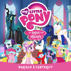 Télécharger My Little Pony, Mariage à Canterlot (VF)