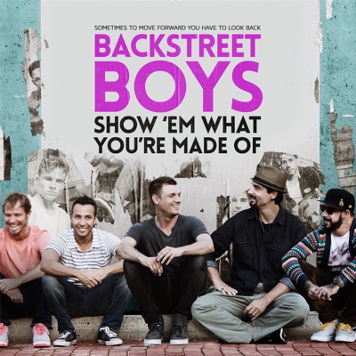Télécharger Backstreet Boys: Show 'Em What You're Made Of (VOST)